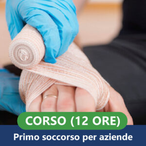 Corso Primo Soccorso per Aziende Gruppo B/C (12 Ore)